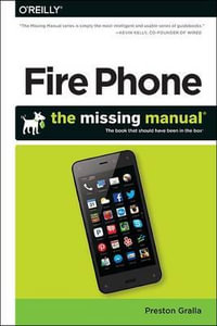 Amazon FirePhone : Missing Manuals - Preston Gralla