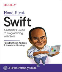 Head First Swift : Head First - Jon Manning