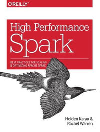 High Performance Spark - Holden Karau