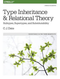 Type Inheritance and Relational Theory - C.j Date