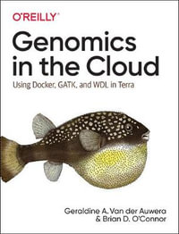 Genomics in the Cloud : Using Docker, GATK, and WDL in Terra - Brian D. O'Connor