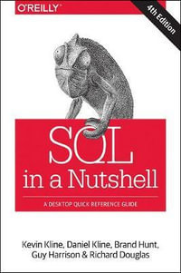 SQL in a Nutshell 4e : In a Nutshell - Kevin Kline