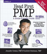 Head First PMP 4e : A Learner's Companion to Passing the Project Management Professional Exam - Jennifer Greene