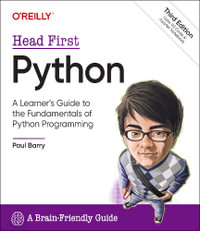 Head First Python : 3rd Edition - A Learner's Guide to the Fundamentals of Python Programming, a Brain-Friendly Guide - Paul Barry