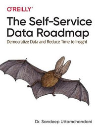 The Self-Service Data Roadmap : Democratize Data and Reduce Time to Insight - Sandeep Uttamchandani