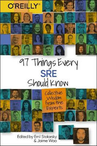 97 Things Every SRE Should Know - Emil Stolarsky