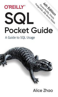 SQL Pocket Guide : A Guide to SQL Usage - Alice Zhao