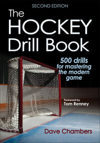 The Hockey Drill Book : Drill Book - Dave Chambers