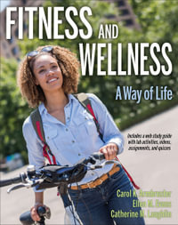 Fitness and Wellness with Web Study Guide : A Way of Life - Carol Armbruster