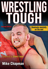 Wrestling Tough : Tough - Mike J. Chapman