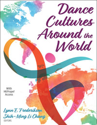 Dance Cultures Around the World - Lynn E. Frederiksen