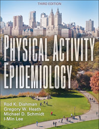 Physical Activity Epidemiology - Rod K. Dishman