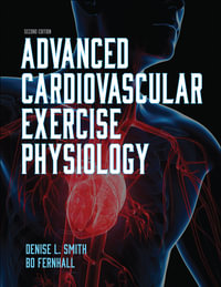 Advanced Cardiovascular Exercise Physiology - Denise L. Smith