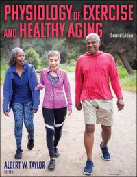 Physiology of Exercise and Healthy Aging - Albert W. Taylor