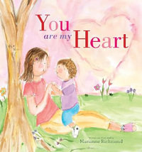 You Are My Heart - Marianne Richmond