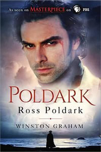 Ross Poldark : A Novel of Cornwall, 1783-1787 - Winston Graham