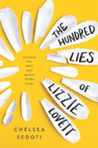 The Hundred Lies of Lizzie Lovett - Chelsea Sedoti