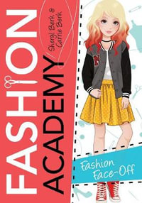 Fashion Face-Off : Fashion Academy - Sheryl Berk