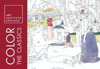 Color the Classics : Art Institute of Chicago - Art Institute of Chicago