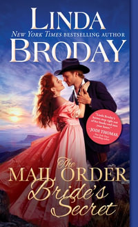 The Mail Order Bride's Secret : Outlaw Mail Order Brides - Linda Broday