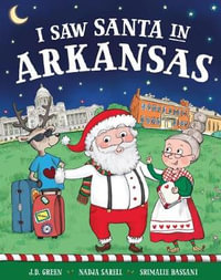 I Saw Santa in Arkansas : I Saw Santa - Jd Green