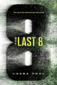 The Last 8 : Last 8 - Laura Pohl
