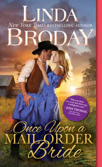 Once Upon a Mail Order Bride : Outlaw Mail Order Brides - Linda Broday