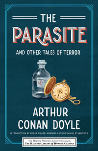 The Parasite and Other Tales of Terror : Haunted Library Horror Classics - Leslie S. Klinger