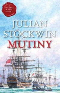 Mutiny : Volume 4 - Julian Stockwin