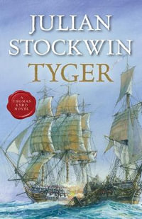 Tyger : Volume 16 - Julian Stockwin