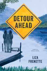 Detour Ahead - Liza Frenette