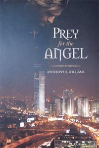 Prey for the Angel - Anthony E. Williams