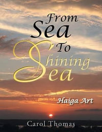 From Sea to Shining Sea : Haiga Art - Carol Thomas