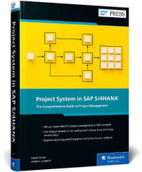 Project System in SAP S/4hana : The Comprehensive Guide to Project Management - Mario Franz