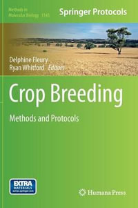 Crop Breeding : Methods and Protocols - Delphine Fleury