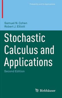 Stochastic Calculus and Applications : Probability and Its Applications - Samuel N. Cohen