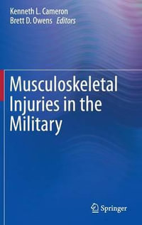 Musculoskeletal Injuries in the Military - Brett D. Owens