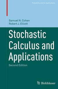 Stochastic Calculus and Applications : Probability and Its Applications - Samuel N. Cohen