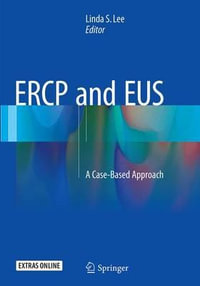 ERCP and EUS : A Case-Based Approach - Linda S. Lee