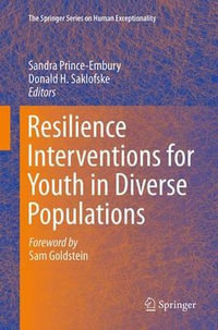 Resilience Interventions for Youth in Diverse Populations : The Springer Series on Human Exceptionality - Sandra Prince-Embury