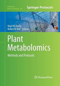 Plant Metabolomics : Methods and Protocols - Nigel W. Hardy