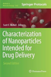 Characterization of Nanoparticles Intended for Drug Delivery : Methods in Molecular Biology - Scott E. McNeil