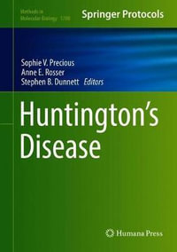 Huntington's Disease : Methods in Molecular Biology - Sophie V. Precious