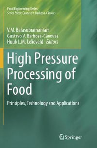 High Pressure Processing of Food : Principles, Technology and Applications - V.M. Balasubramaniam