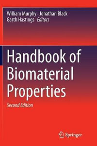 Handbook of Biomaterial Properties - William Murphy