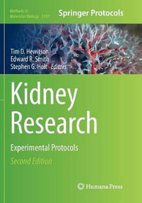 Kidney Research : Experimental Protocols - Tim D. Hewitson