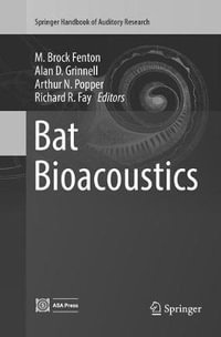 Bat Bioacoustics : Springer Handbook of Auditory Research - M. Brock Fenton