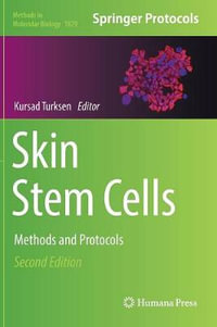 Skin Stem Cells : Methods and Protocols - Kursad Turksen