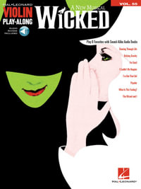 Wicked : Violin Play-Along Volume 55 - Stephen Schwartz