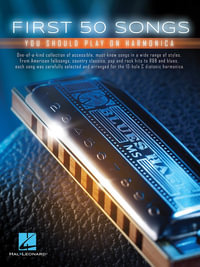 First 50 Songs You Should Play On Harmonica - Hal Leonard Corp